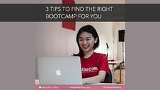 3 Tips To Find The Right Bootcamp For You