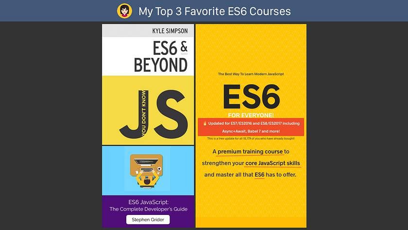 Article Cover of My Top 3 Favorite ES6 Courses