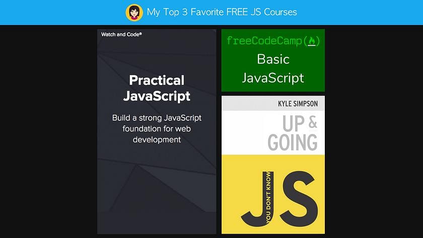 Article Cover of My Top 3 Favorite FREE JavaScript Courses