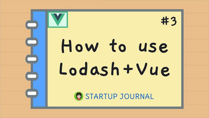 How to use Lodash with Vue